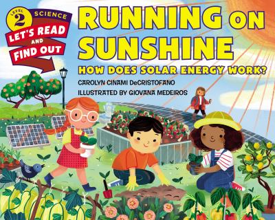 Running on sunshine : how does solar energy work? cover image