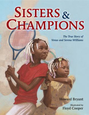 Sisters & champions : the true story of Venus and Serena Williams  cover image cdn