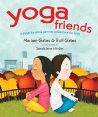 Yoga friends : a pose-by-pose partner adventure for kids cover image
