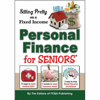 Sitting pretty on a fixed income : 1001 personal finance secrets for seniors cover image