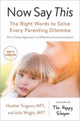 Now say this : the right words to solve every parenting dilemma cover image