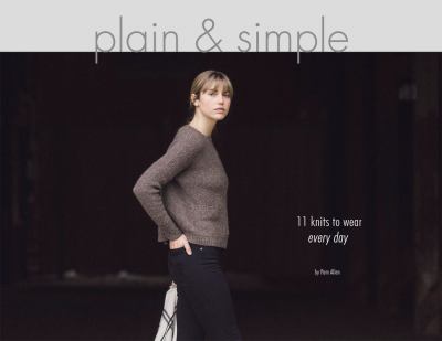 Plain & simple : 11 knits to wear every day cover image