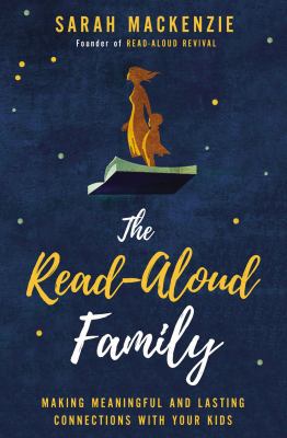 The read-aloud family : making meaningful and lasting connections with your kids  cover image cdn