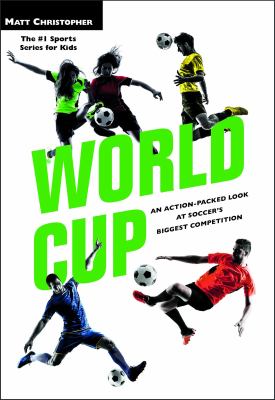 World Cup : an action-packed look at soccer's biggest competition cover image