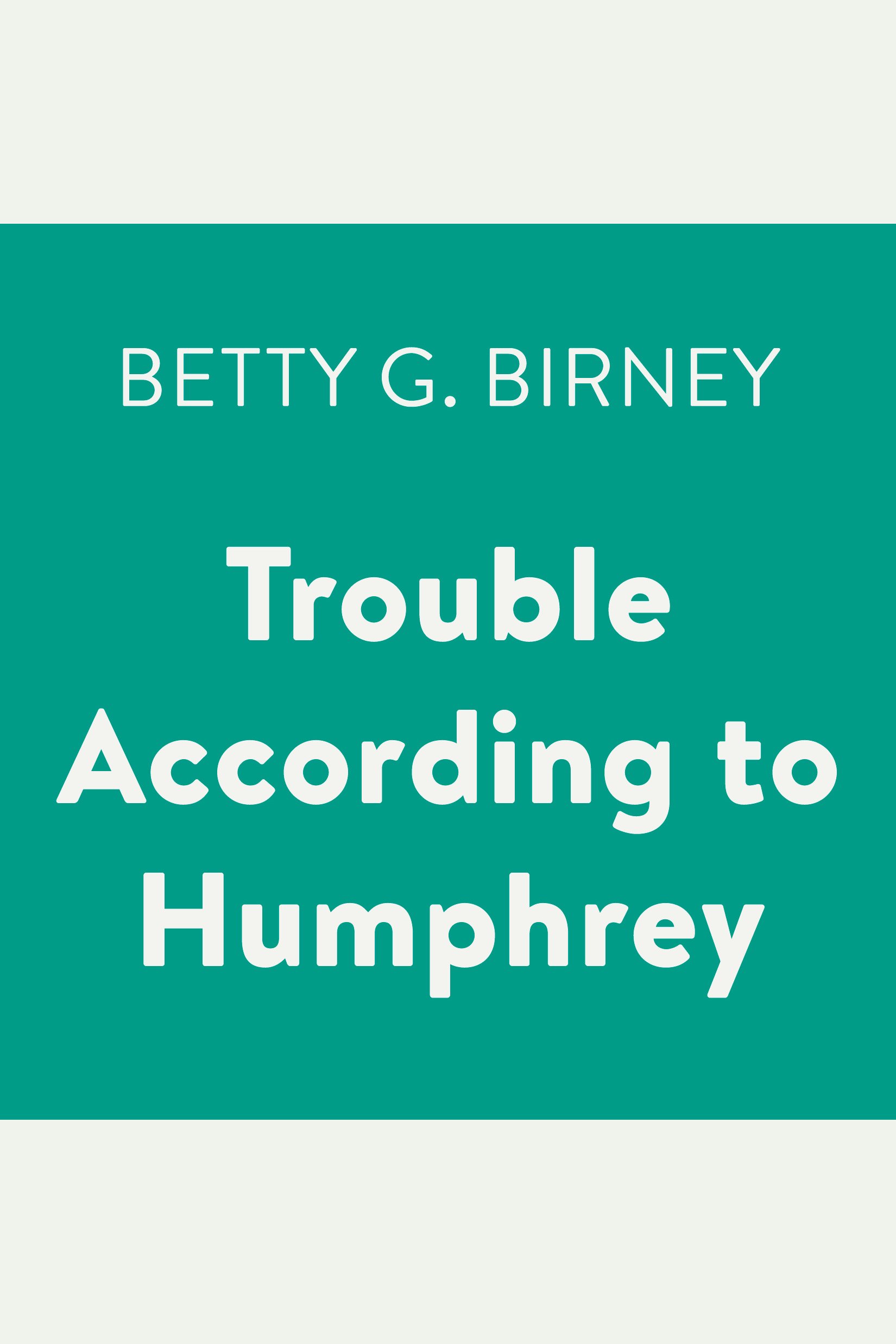 Trouble according to Humphrey cover image cdn