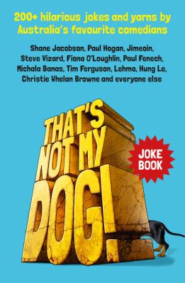 That's Not My Dog! Top Australian comedians tell their favourite jokes cover image
