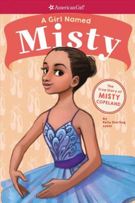 A girl named Misty : the true story of Misty Copeland  cover image cdn