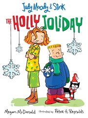 Judy Moody & Stink : the holly joliday cover image cdn