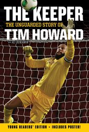 The keeper : the unguarded story of Tim Howard cover image cdn