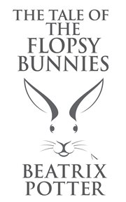 The tale of the flopsy bunnies cover image cdn