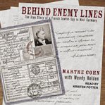 Behind enemy lines : the true story of a French Jewish spy in Nazi Germany cover image cdn