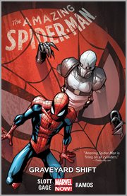 The amazing Spider-man. Volume 4, Graveyard shift cover image cdn