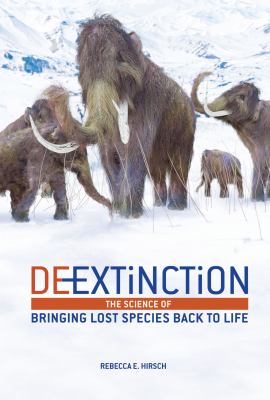 De-extinction : the science of bringing lost species back to life  cover image cdn