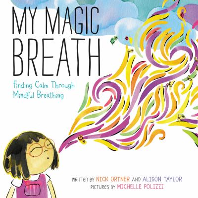 My magic breath : finding calm through mindful breathing cover image