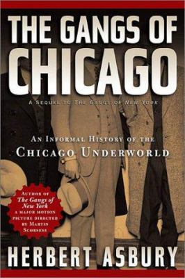 The gangs of Chicago : an informal history of the Chicago underworld  cover image cdn