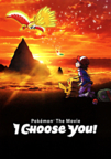 Pokemon the movie, I choose you! cover image