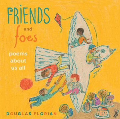 Friends and foes : poems about us all cover image