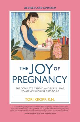 The joy of pregnancy : the complete, candid, and reassuring companion for parents-to-be cover image