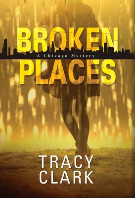 Broken places : a Chicago mystery cover image