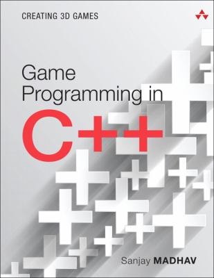 Game programming in C++ : creating 3d games cover image