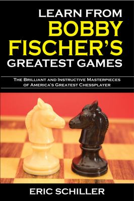 Learn from Bobby Fischer's greatest games cover image