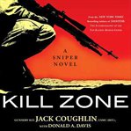 Kill zone : [a sniper novel] cover image cdn