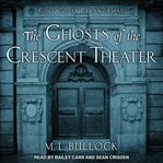 The ghosts of the crescent theater cover image cdn