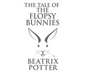 The tale of the Flopsy Bunnies cover image cdn
