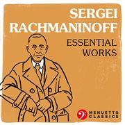 Sergei rachmaninoff: essential works cover image cdn