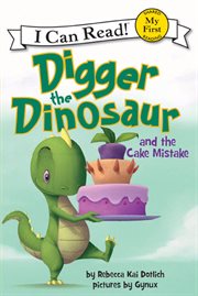 Digger the dinosaur and the cake mistake cover image cdn