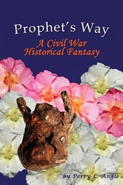 Prophet's way. A Civil War Historical Fantasy cover image cdn