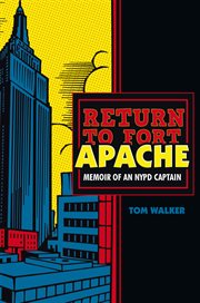 RETURN TO FORT APACHE : Memoir of an NYPD Captain cover image cdn