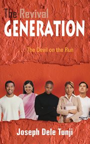 The revival generation. . . . the Devil on the Run cover image cdn