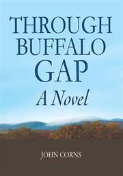 Through buffalo gap. A Novel cover image cdn