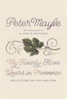 My twenty-five years in Provence : reflections on then and now  cover image cdn