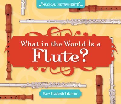 What in the world is a flute? cover image