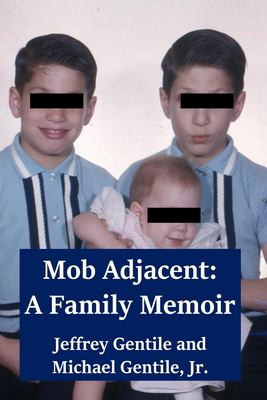 Mob adjacent : a family memoir cover image