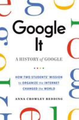 Google it : a history of Google cover image
