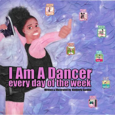 I am a dancer every day of the week cover image