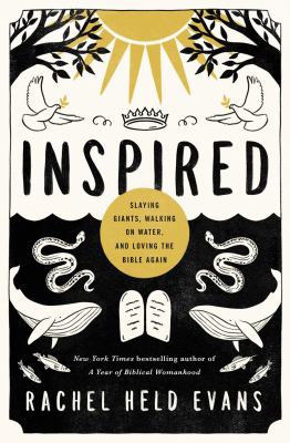 Inspired : slaying giants, walking on water, and loving the Bible again  cover image cdn