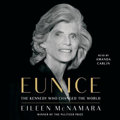 Eunice the Kennedy who changed the world cover image