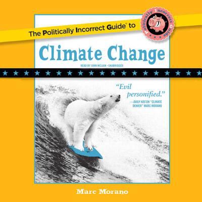 The politically incorrect guide to climate change cover image