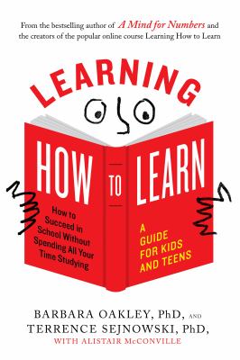 Learning how to learn : how to succeed in school without spending all your time studying  cover image cdn