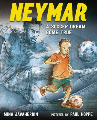 Neymar : a soccer dream come true cover image
