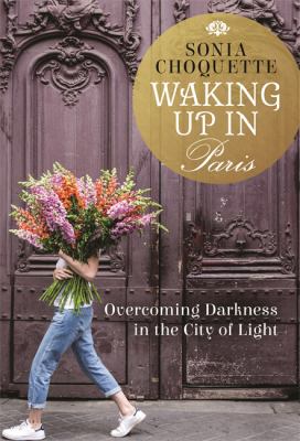 Waking up in Paris : overcoming darkness in the city of light  cover image cdn