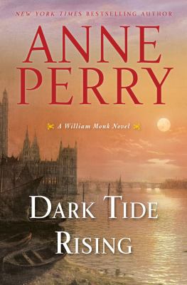 Dark tide rising : a William Monk novel cover image