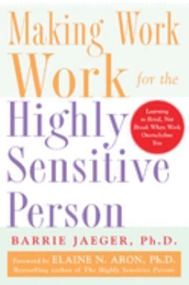 Making work work for the highly sensitive person cover image