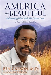 America the beautiful : rediscovering what made this nation great cover image cdn