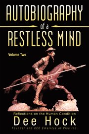 Autobiography of a restless mind, volume 2. Reflections on the Human Condition cover image cdn