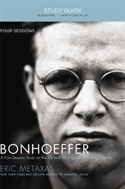 Bonhoeffer : the life and writings of Dietrich Bonhoeffer cover image cdn